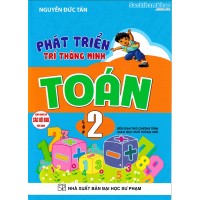 Phát triển trí thông minh Toán lớp 2 (Dùng chung cho các bộ sách giáo khoa)